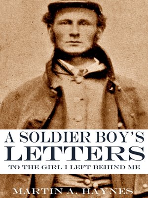 cover image of A Soldier Boy's Letters to "The Girl I Left Behind Me"